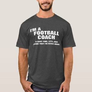 Camiseta Soy entrenador de fútbol para ahorrar tiempo
