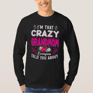 Camiseta Soy esa abuela loca que todos contaron sobre la ma
