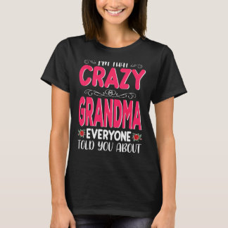 Camiseta Soy esa loca abuela que todos contaron sobre la ma