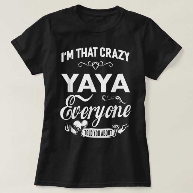 Camiseta Soy esa loca mujer de regalo de la abuela Yaya (Diseño del anverso)