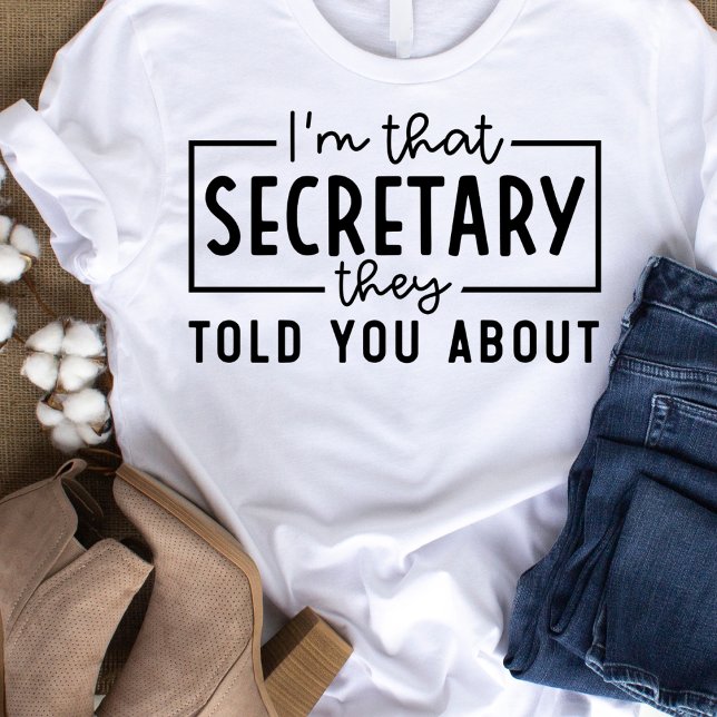 Camiseta Soy esa secretaria de la que te dijeron (Subido por el creador)
