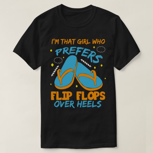 Camiseta Soy Ese Chica Que Prefiere Flip Flops Sobre Heels (Diseño del anverso)