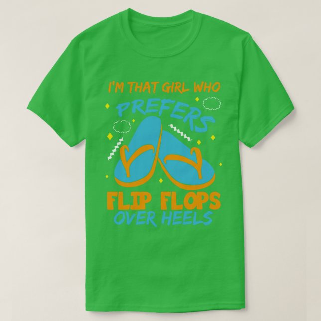 Camiseta Soy Ese Chica Que Prefiere Flip Flops Sobre Heels (Diseño del anverso)