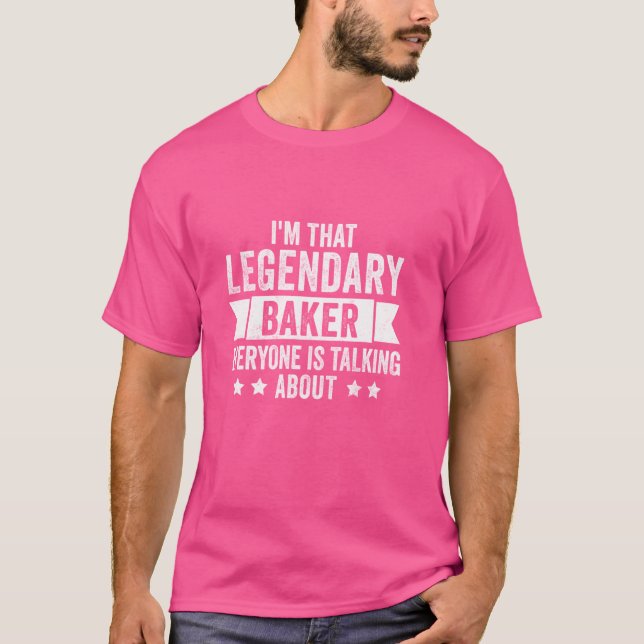 Camiseta Soy ese legendario panadero del que todos hablan (Anverso)