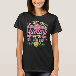 Camiseta Soy ese loco Mamaw que todos te contaron sobre Mot