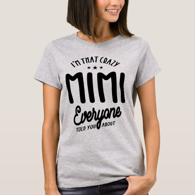 Camiseta Soy ese loco Mimi - mi abuela regalo (Anverso)