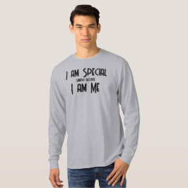 Camiseta Soy especial, soy Yo soy T-Shirt
