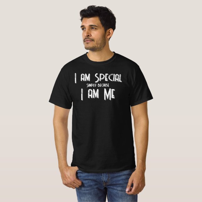 Camiseta Soy especial, soy Yo soy T-Shirt (Anverso completo)