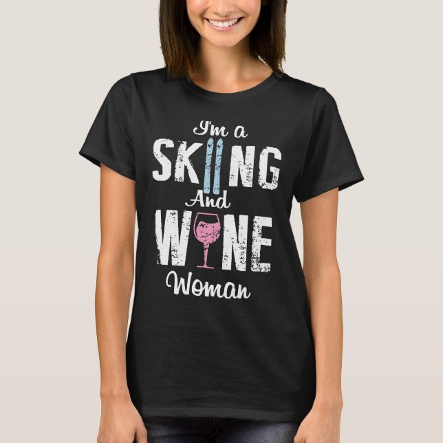 Camiseta Soy Esquiadora Y Esquiadora De Vino (Anverso)