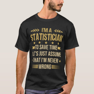 Camiseta Soy estadístico, estadística divertida cita de tra