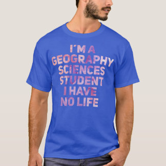 Camiseta Soy Estudiante De Ciencias Geográficas No Tengo Vi