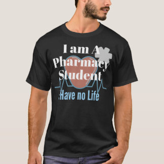 Camiseta Soy estudiante de farmacia No tengo vida 68