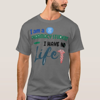 Camiseta Soy Estudiante De Farmacia Y No Tengo Vida 45