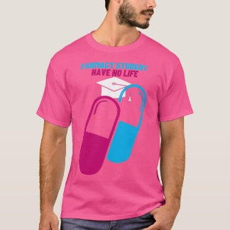 Camiseta Soy Estudiante De Farmacia Y No Tengo Vida 62