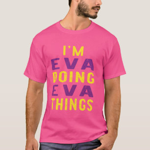 Camiseta Soy Eva haciendo cosas de Eva