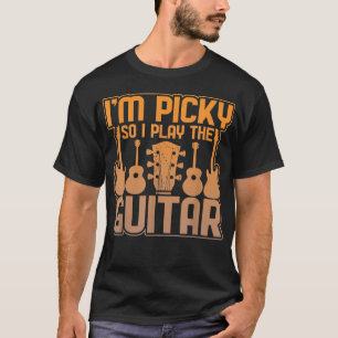 Camiseta Soy exigente así que toco el gráfico de la guitarr
