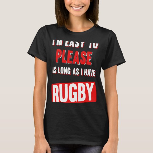 Camiseta Soy Fácil De Atender Mientras Tengo Rugby Funny (Anverso)
