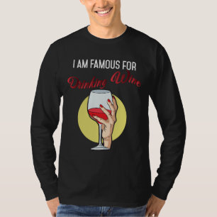 Camiseta Soy Famoso Por Beber Vino Rojo