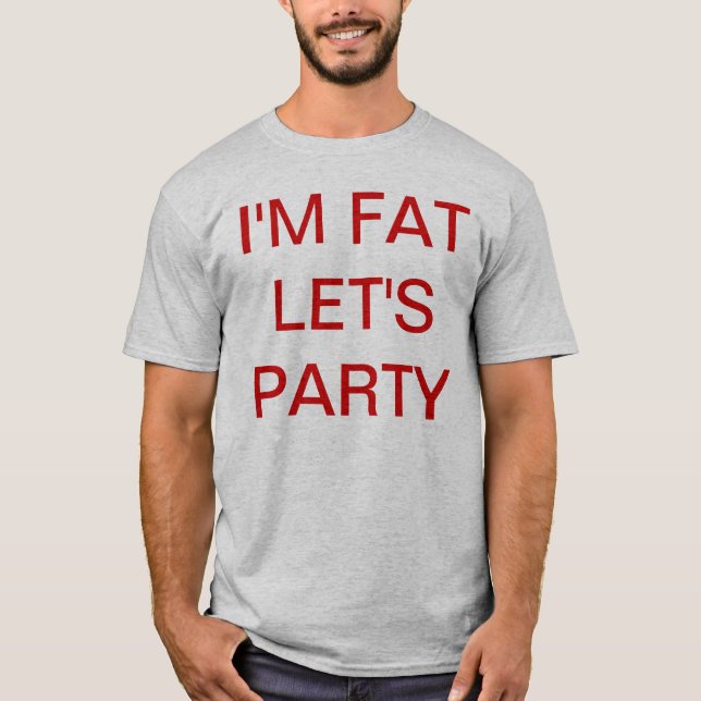 Camiseta Soy FAT DEJÉ AL FIESTA de los E.E.U.U. (Anverso)