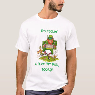 Camiseta ¡Soy feelin', al irlandés pequenito del pedazo,