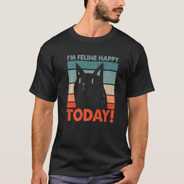 Camiseta Soy Feline Happy Today Cat Motivational Quote Kit (Anverso)