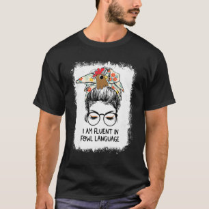 Camiseta Soy fluido en el lenguaje de aves de corral Día de