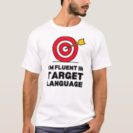 Camiseta Soy fluido en el lenguaje objetivo | Archery Sayin