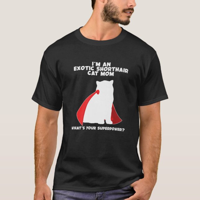Camiseta Soy Gato Madre Mujer Superpoder Exótico Shorthair  (Anverso)