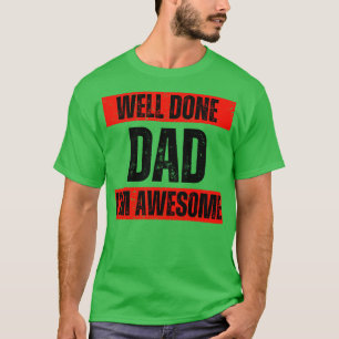 Camiseta soy genial. Bien hecho papá.