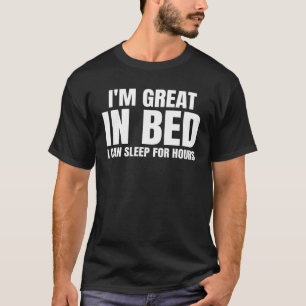 Camiseta Soy Genial En La Cama Puedo Dormir Durante Horas D
