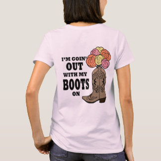 Camiseta Soy Goin hacia fuera con mis botas encendido