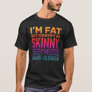 Camiseta Soy gorda pero me identifico como flaca, divertida