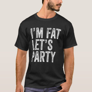 Camiseta Soy gordo, vamos a Fiesta popular cita de tendenci