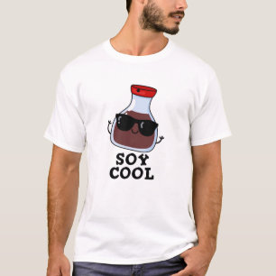 Camiseta Soy Guay Funny Soy Sauce Pun