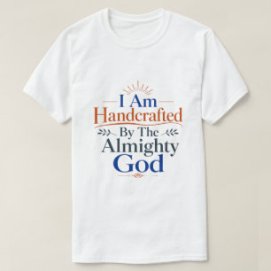 Camiseta Soy Hecho a Mano por la Escritura del Dios Todopod