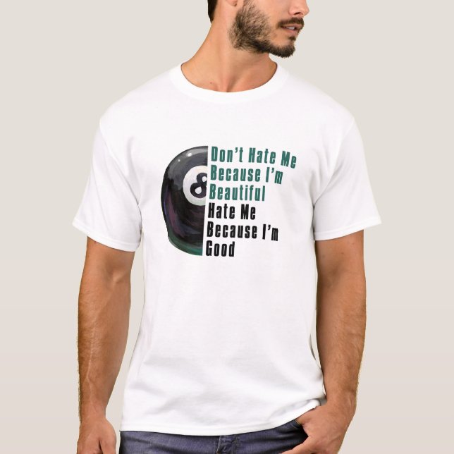 Camiseta Soy Hermosa, Soy Buena 8 Ball (Anverso)