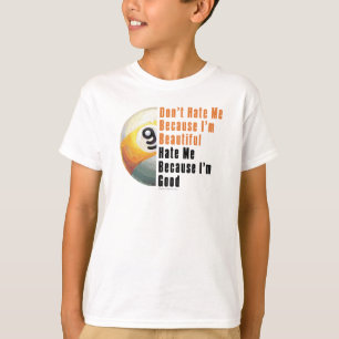Camiseta Soy Hermosa, Soy Buena 9 Ball
