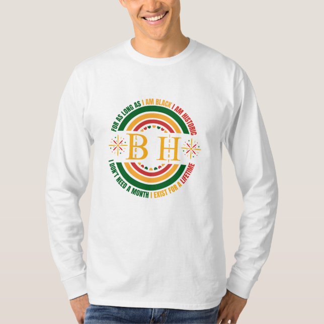 Camiseta Soy Histórico No Necesito Un Mes De Vida Existido (Anverso)