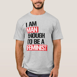 CAMISETA SOY HOMBRE SUFICIENTE PARA SER FEMINISTA