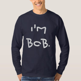 Camiseta Soy hombres divertidos de Bob