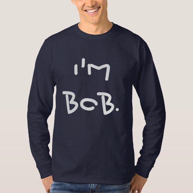 Camiseta Soy hombres divertidos de Bob (Anverso)