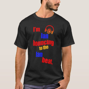 Camiseta Soy Ian Bouncing to The Ian Ian