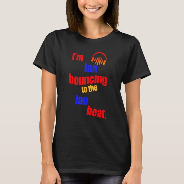 Camiseta Soy Ian Bouncing to The Ian Ian (Anverso)