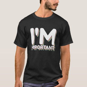 Camiseta Soy Importante Inspiración De Manifestación De Afi