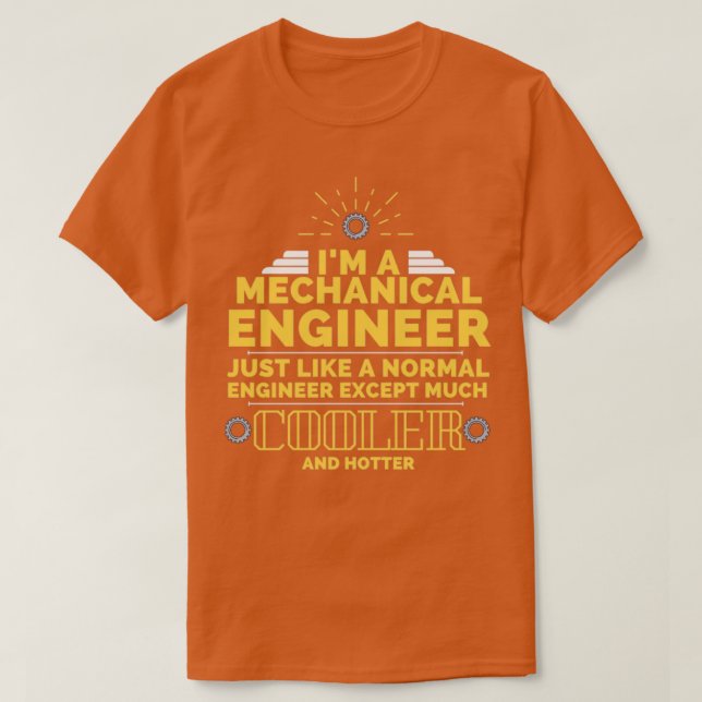 Camiseta Soy ingeniero mecánico como un motor normal (Diseño del anverso)
