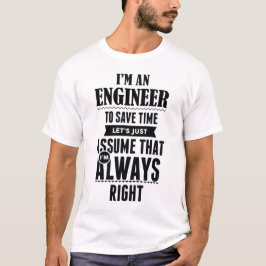Camiseta Soy ingeniero para ahorrar tiempo dejo apenas para