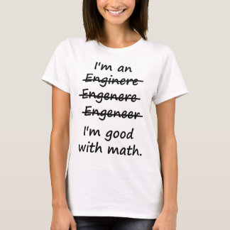 Camiseta Soy ingeniero que soy bueno en la matemáticas