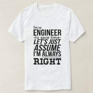 Camiseta Soy ingeniero… Tengo siempre razón