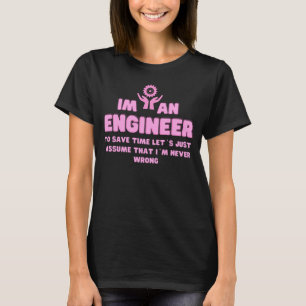 Camiseta Soy ingeniero y siempre tengo razón - ingeniero g