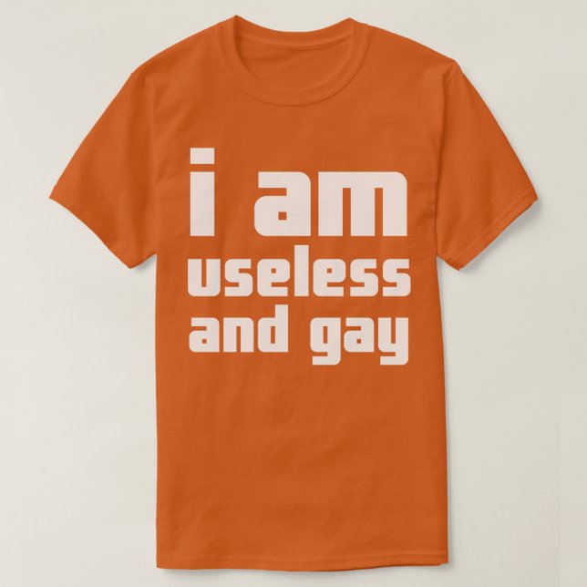 Camiseta Soy Inútil Y Gay (Diseño del anverso)